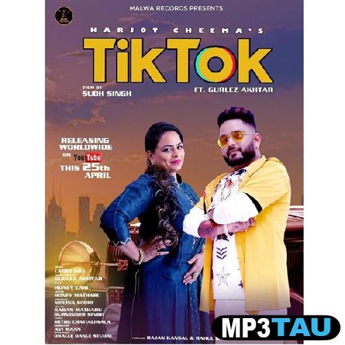 TikTok-Ft-Gurlej-Akhtar Harjot Cheema mp3 song lyrics